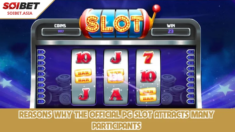 เหตุผลที่สนามเด็กเล่น PG Slot เว็บตรงารดึงดูดผู้เข้าร่วมจำนวนมาก